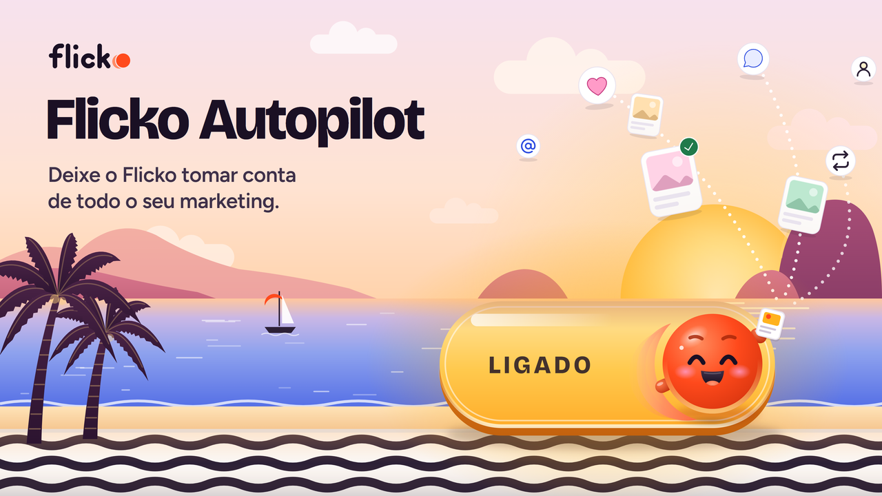 Flicko Autopilot: num fim de tarde no calçadão, um botão gigante do Autopilot está ligado na areia, com o Flicko feliz no lugar da bolinha, mandando posts para as redes.